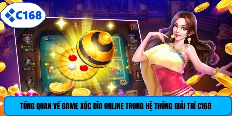 Tổng quan về game xóc dĩa online trong hệ thống giải trí C168